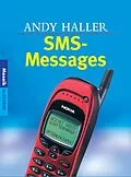 E-Book (epub) SMS-Messages von Andy Haller