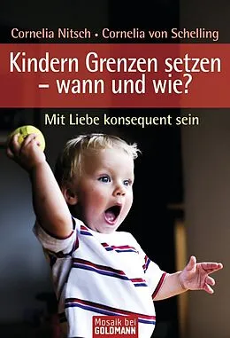 E-Book (epub) Kindern Grenzen setzen - wann und wie? von Cornelia Nitsch, Cornelia von Schelling-Sprengel