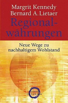 E-Book (epub) Regionalwährungen von Margrit Kennedy, Bernard A. Lietaer
