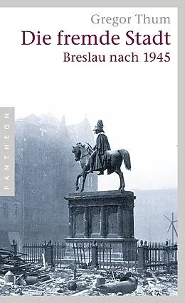 ePUB Die fremde Stadt von Gregor Thum