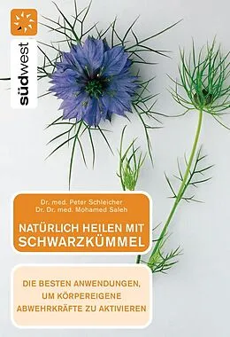 E-Book (epub) Natürlich heilen mit Schwarzkümmel von Peter Schleicher