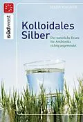 ePUB Kolloidales Silber von Hans Wagner