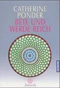 E-Book (epub) Bete und werde reich von Catherine Ponder