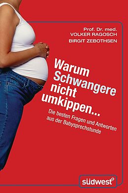 E-Book (epub) Warum Schwangere nicht umkippen... von Volker Ragosch, Birgit Zebothsen