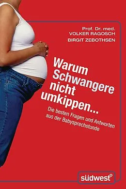 E-Book (epub) Warum Schwangere nicht umkippen... von Volker Ragosch, Birgit Zebothsen