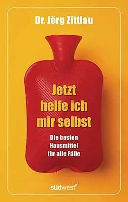 E-Book (epub) Jetzt helfe ich mir selbst von Jörg Zittlau