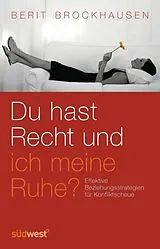 E-Book (pdf) Du hast Recht und ich meine Ruhe? von Berit Brockhausen