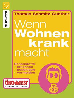 E-Book (epub) Wenn wohnen krank macht von Thomas Schmitz-Günther