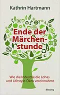 E-Book (epub) Ende der Märchenstunde von Kathrin Hartmann