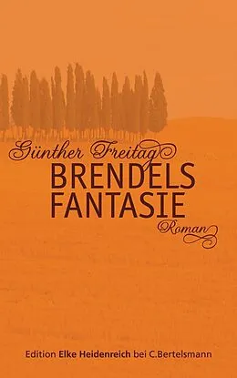 E-Book (epub) Brendels Fantasie von Günther Freitag
