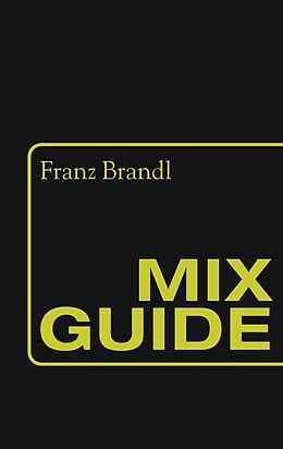 E-Book (epub) Mix Guide von Franz Brandl