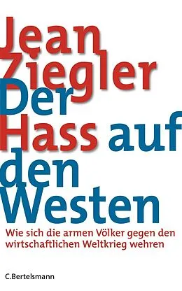 E-Book (epub) Der Hass auf den Westen von Jean Ziegler