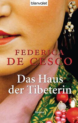 E-Book (epub) Das Haus der Tibeterin von Federica de Cesco