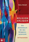 E-Book (epub) Religion erleben von Hans Mendl