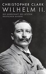 E-Book (epub) Wilhelm II. von Christopher Clark