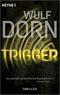 E-Book (epub) Trigger von Wulf Dorn