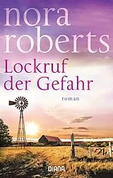E-Book (epub) Lockruf der Gefahr von Nora Roberts