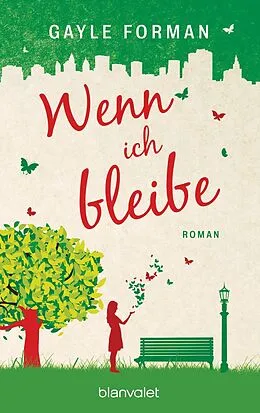 E-Book (epub) Wenn ich bleibe von Gayle Forman
