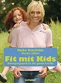 E-Book (pdf) Fit mit Kids von Heike Drechsler, Monika Zilliken