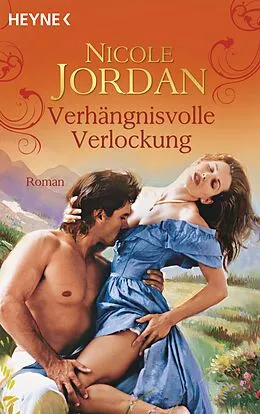 E-Book (epub) Verhängnisvolle Verlockung von Nicole Jordan