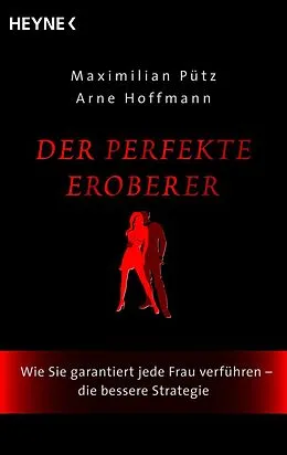 E-Book (epub) Der perfekte Eroberer von Maximilian Pütz, Arne Hoffmann