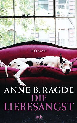 E-Book (epub) Die Liebesangst von Anne B. Ragde