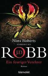 E-Book (epub) Ein feuriger Verehrer von J.D. Robb