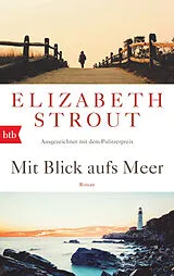 E-Book (epub) Mit Blick aufs Meer von Elizabeth Strout