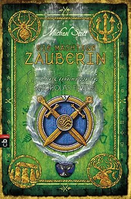 E-Book (epub) Die Geheimnisse des Nicholas Flamel - Die mächtige Zauberin von Michael Scott