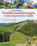E-Book (epub) Die schönsten Familienwanderungen in den bayerischen Alpen von Stefan Herbke