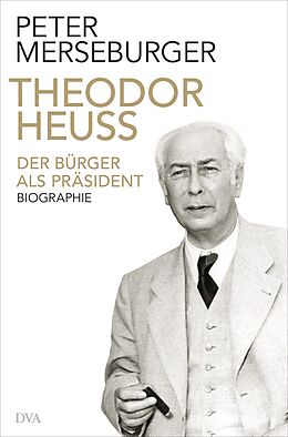 E-Book (epub) Theodor Heuss von Peter Merseburger