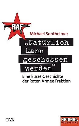 E-Book (epub) "Natürlich kann geschossen werden" von Michael Sontheimer