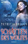 E-Book (epub) Schatten des Wolfes von Patricia Briggs
