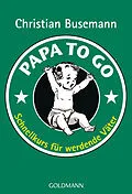 E-Book (epub) Papa To Go von Christian Busemann