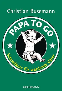 E-Book (epub) Papa To Go von Christian Busemann