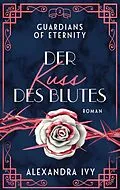 E-Book (epub) Der Kuss des Blutes von Alexandra Ivy