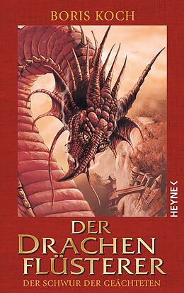 E-Book (epub) Der Drachenflüsterer - Der Schwur der Geächteten von Boris Koch