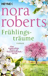 E-Book (epub) Frühlingsträume von Nora Roberts
