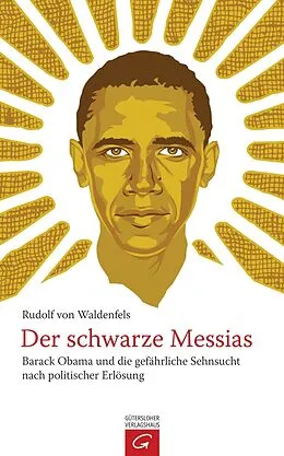 E-Book (epub) Der schwarze Messias von Rudolf von von Waldenfels