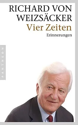 E-Book (epub) Vier Zeiten von Richard von Weizsäcker