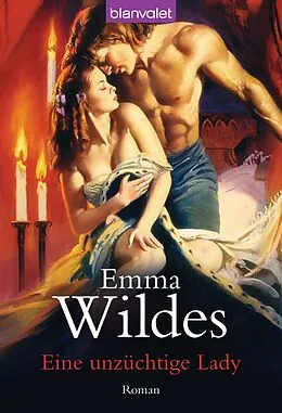 E-Book (epub) Eine unzüchtige Lady von Emma Wildes