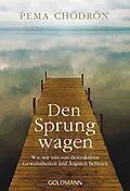 E-Book (epub) Den Sprung wagen von Pema Chödrön