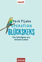 E-Book (epub) Operation Glückskeks von York Pijahn