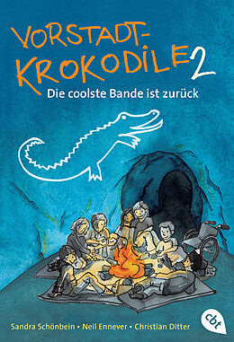 E-Book (epub) Vorstadtkrokodile 2  Die coolste Bande ist zurück von Sandra Schönbein, Neil Ennever, Christian Ditter