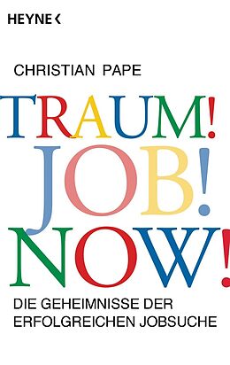 E-Book (epub) Traum! Job! Now! von Christian Pape