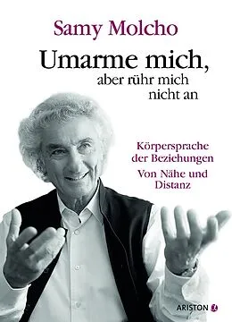 E-Book (epub) Umarme mich, aber rühr mich nicht an von Samy Molcho