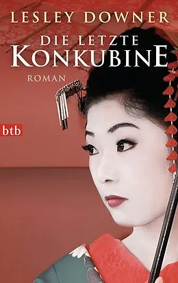 E-Book (epub) Die letzte Konkubine von Lesley Downer