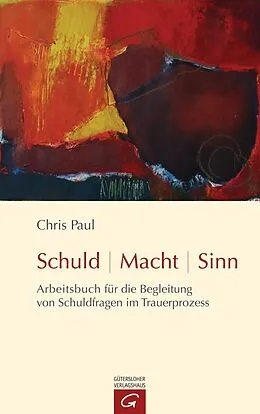 E-Book (pdf) Schuld - Macht - Sinn von Chris Paul