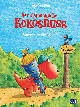 E-Book (epub) Der kleine Drache Kokosnuss kommt in die Schule von Ingo Siegner