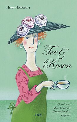 E-Book (epub) Tee &amp; Rosen von Heidi Howcroft